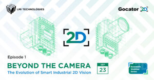 Beyond the Camera The Evolution of Smart Industrial 2D Vision